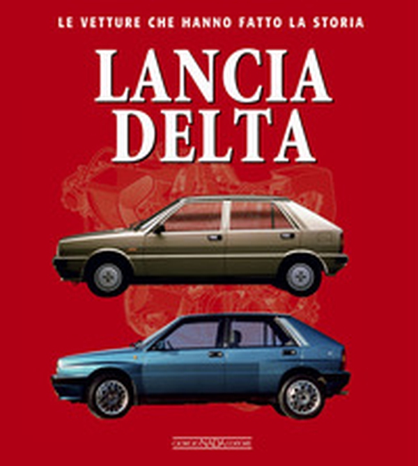 Lancia Delta - Librerie.coop Lancia Delta - Librerie.coop