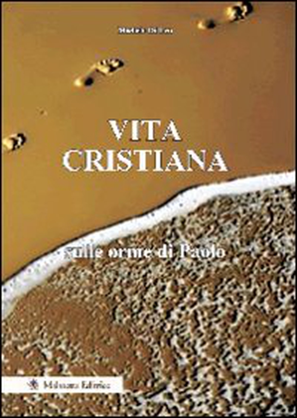 Vita cristiana sulle orme di Paolo - Librerie.coop Vita cristiana sulle orme di Paolo - Librerie.coop