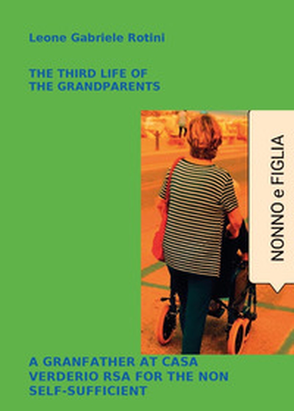 The third life of the grandparents - Librerie.coop The third life of the grandparents - Librerie.coop