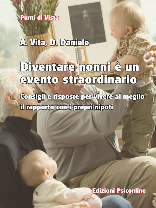 Diventare nonni è un evento straordinario Consigli e risposte per vivere al meglio il rapporto con i propri nipoti - Librerie.coop Diventare nonni è un evento straordinario Consigli e risposte per vivere al meglio il rapporto con i propri nipoti - Librerie.coop