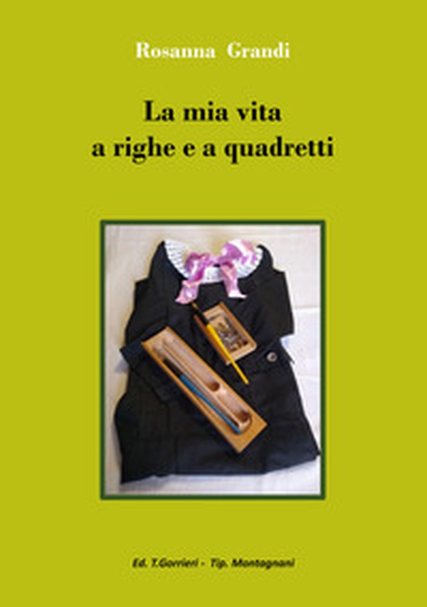La mia vita a righe e a quadretti - Librerie.coop La mia vita a righe e a quadretti - Librerie.coop