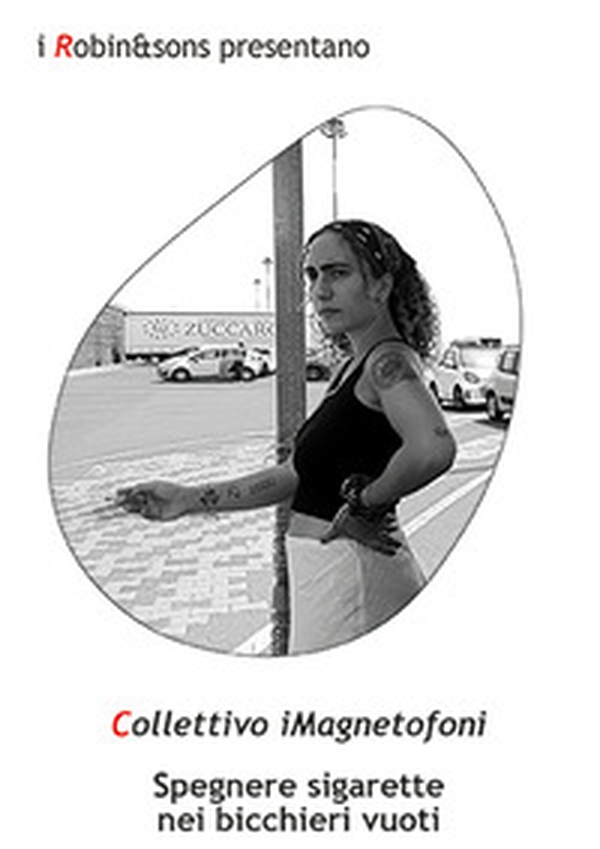 Spegnere sigarette nei bicchieri vuoti - Librerie.coop