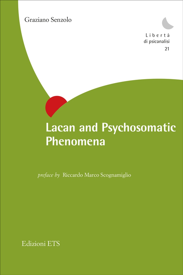 Lacan and Psychosomatic Phenomena - Librerie.coop Lacan and Psychosomatic Phenomena - Librerie.coop