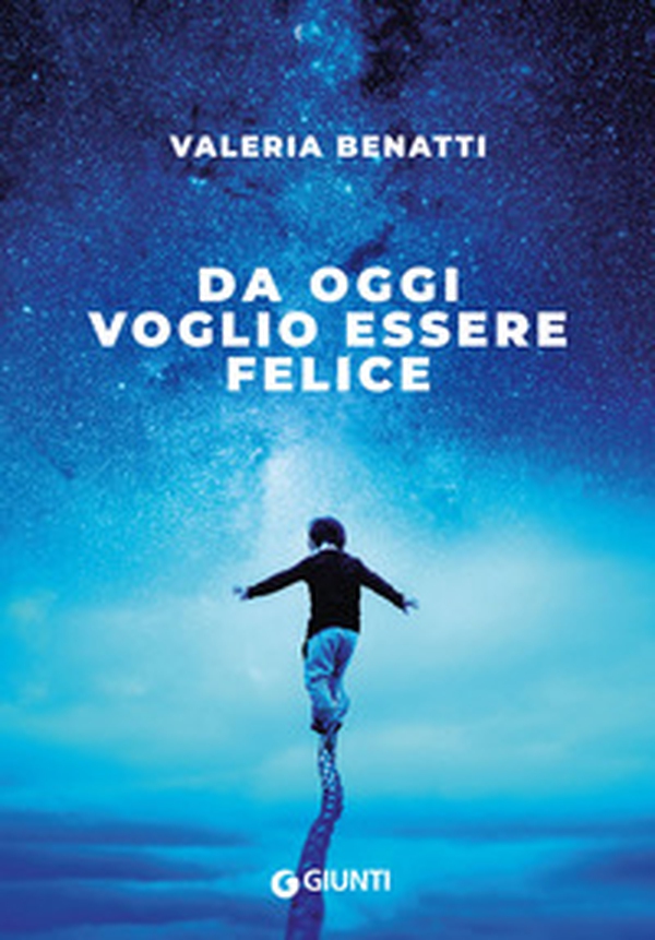Da oggi voglio essere felice - Librerie.coop Da oggi voglio essere felice - Librerie.coop