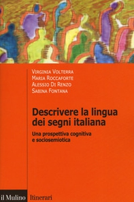 Descrivere la lingua dei segni italiana. Una prospettiva cognitiva e sociosemiotica - Librerie.coop