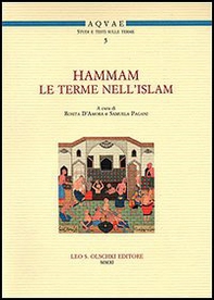 Hammam. Le terme nell'Islam. Convegno Internazionale di studi (Santa Cesarea Terme, 15-16 maggio 2008) - Librerie.coop