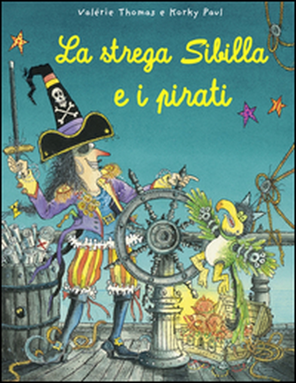 La strega Sibilla e i pirati - Librerie.coop La strega Sibilla e i pirati - Librerie.coop