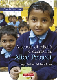 A scuola di felicità e decrescita: Alice project - Librerie.coop