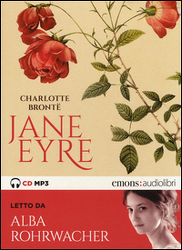Jane Eyre letto da Alba Rohrwacher. Audiolibro. 2 CD Audio formato MP3 - Librerie.coop Jane Eyre letto da Alba Rohrwacher. Audiolibro. 2 CD Audio formato MP3 - Librerie.coop