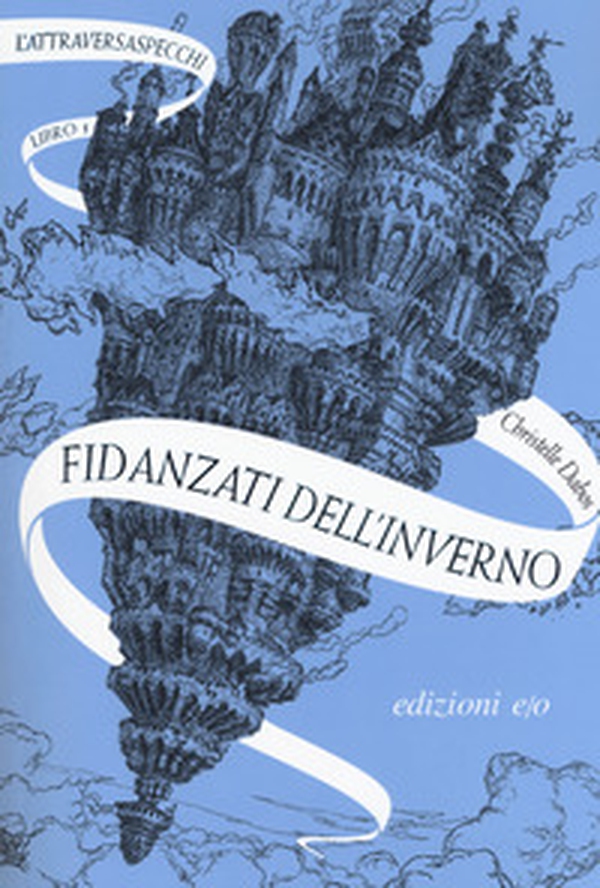 Fidanzati dell'inverno. L'Attraversaspecchi - Vol. 1 - Librerie.coop Fidanzati dell'inverno. L'Attraversaspecchi - Vol. 1 - Librerie.coop