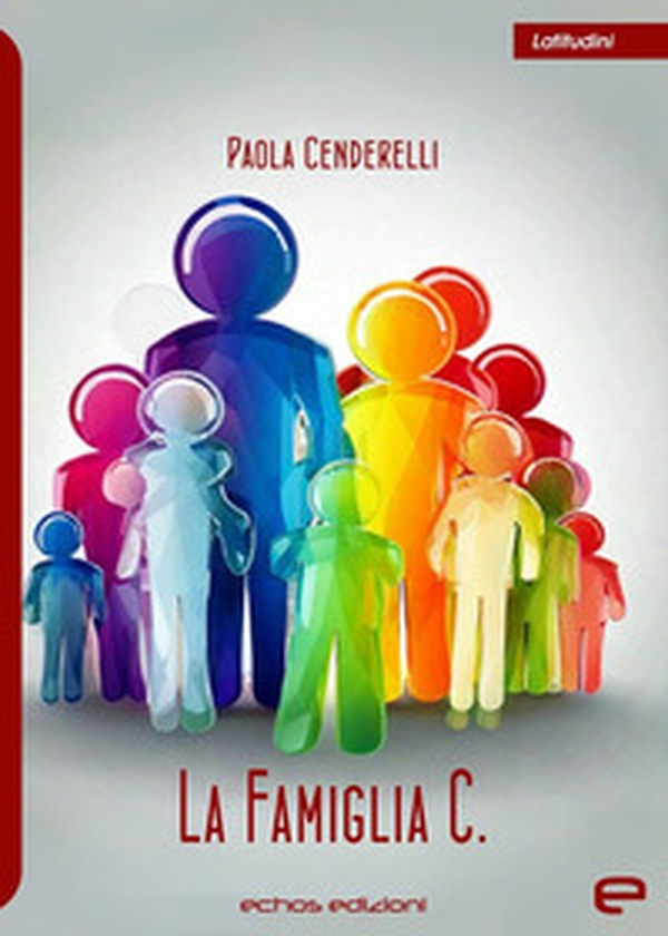 La famiglia C. - Librerie.coop La famiglia C. - Librerie.coop