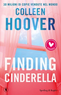 Finding Cinderella. Come in una favola - Librerie.coop Finding Cinderella. Come in una favola - Librerie.coop