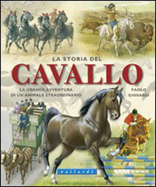 La storia del cavallo - Librerie.coop La storia del cavallo - Librerie.coop