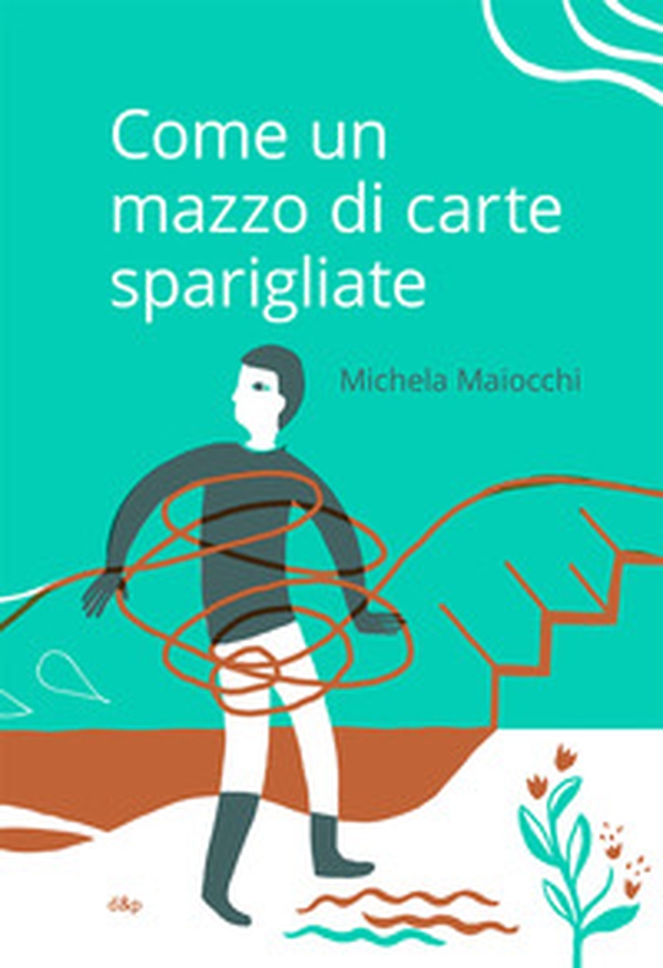 Come un mazzo di carte sparigliate - Librerie.coop Come un mazzo di carte sparigliate - Librerie.coop