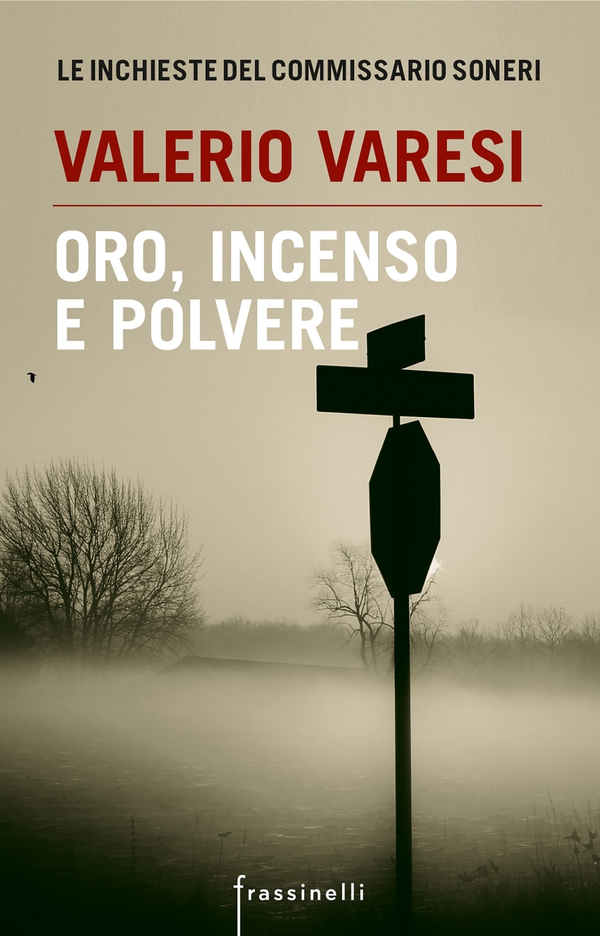 Oro, incenso e polvere - Librerie.coop Oro, incenso e polvere - Librerie.coop