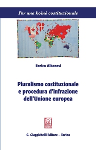 Pluralismo costituzionale e procedura d'infrazione dell'Unione europea - Librerie.coop
