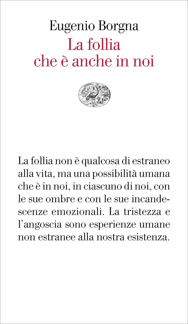 La follia che è anche in noi - Librerie.coop La follia che è anche in noi - Librerie.coop