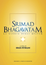 Srimad bhagavatam. La gloria degli avatar - Librerie.coop Srimad bhagavatam. La gloria degli avatar - Librerie.coop