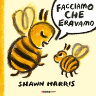 Facciamo che eravamo - Librerie.coop Facciamo che eravamo - Librerie.coop
