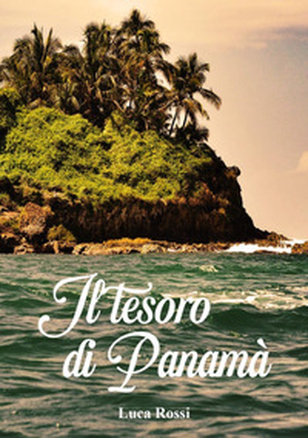 Il tesoro di Panamà - Librerie.coop Il tesoro di Panamà - Librerie.coop