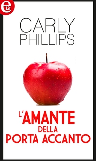 L'amante della porta accanto (eLit) - Librerie.coop L'amante della porta accanto (eLit) - Librerie.coop