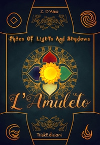 Tolas. L'amuleto. Tales of lights and shadows - Librerie.coop