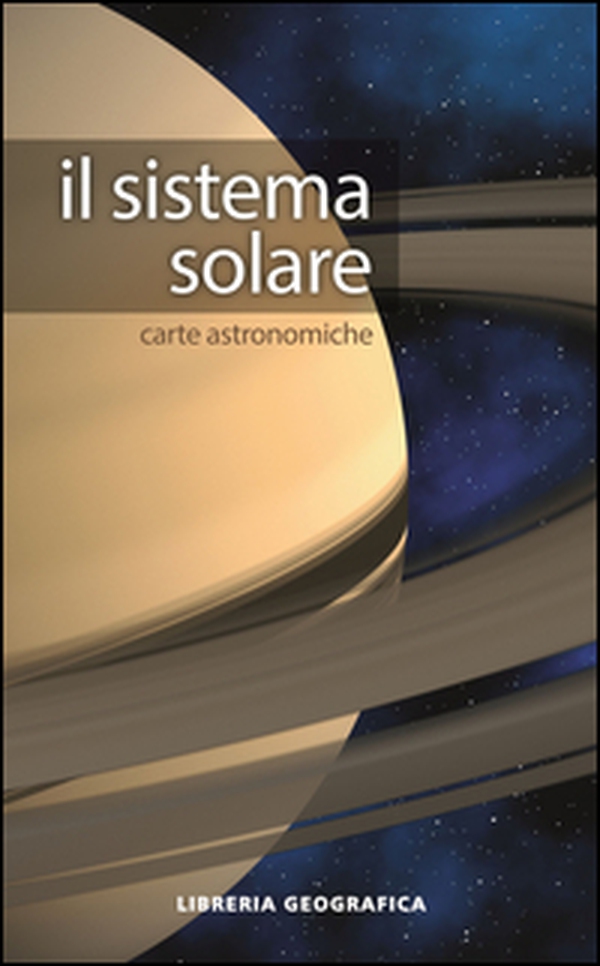 Il sistema solare. Carta astronomica - Librerie.coop Il sistema solare. Carta astronomica - Librerie.coop