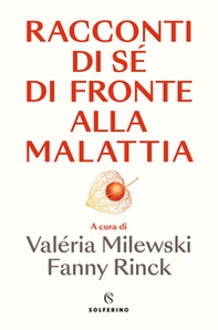 Racconti di sé di fronte alla malattia - Librerie.coop