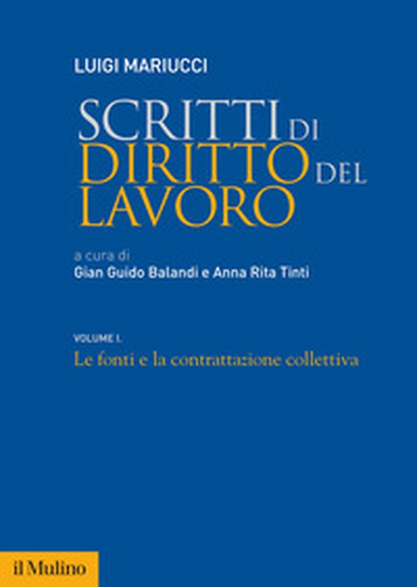 Scritti di diritto del lavoro - Vol. 1 - Librerie.coop Scritti di diritto del lavoro - Vol. 1 - Librerie.coop