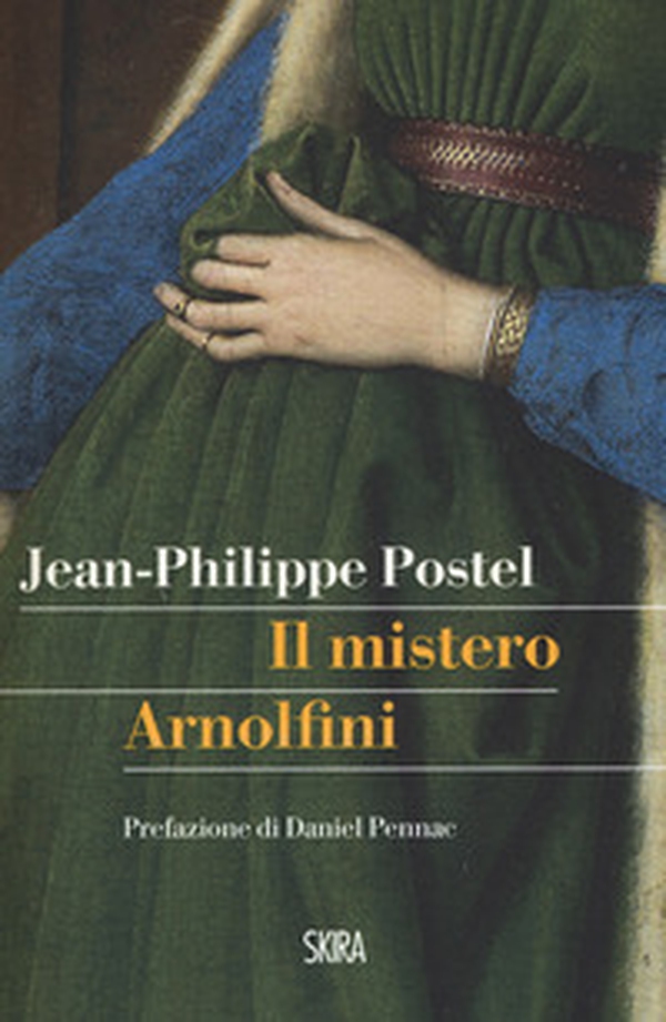 Il mistero Arnolfini. Indagine su un dipinto di Van Eyck - Librerie.coop Il mistero Arnolfini. Indagine su un dipinto di Van Eyck - Librerie.coop