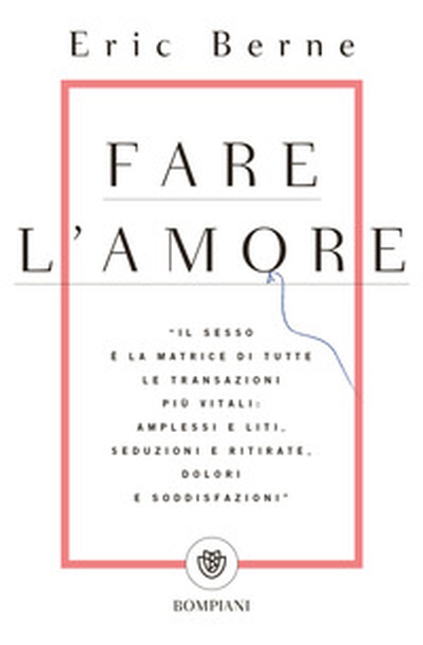 Fare l'amore - Librerie.coop Fare l'amore - Librerie.coop