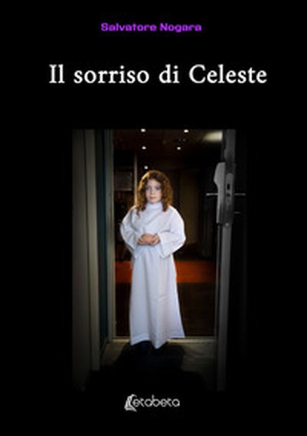 Il sorriso di Celeste - Librerie.coop Il sorriso di Celeste - Librerie.coop