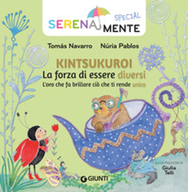 Kintsukuroi. La forza di essere diversi. L'oro che fa brillare ciò che ti rende unico. SerenaMente - Librerie.coop