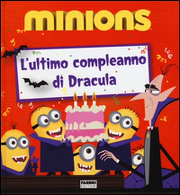 L'ultimo compleanno di Dracula. Minions - Librerie.coop L'ultimo compleanno di Dracula. Minions - Librerie.coop