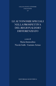 Le autonomie speciali nella prospettiva del regionalismo differenziato - Librerie.coop