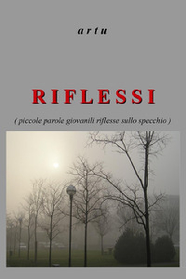 Riflessi (piccole parole giovanili riflesse sullo specchio) - Librerie.coop Riflessi (piccole parole giovanili riflesse sullo specchio) - Librerie.coop
