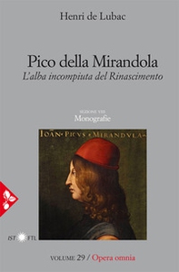 Pico della Mirandola. L'alba incompiuta del Rinascimento - Librerie.coop