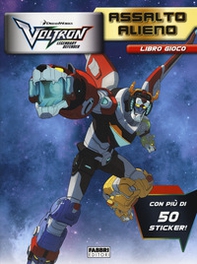 Assalto alieno. Voltron. Legendary defender. Libro gioco. Con adesivi - Librerie.coop