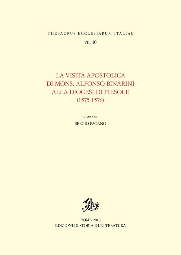 La Visita apostolica di Mons. Alfonso Binarini alla Diocesi di Fiesole (1575-1576) - Librerie.coop