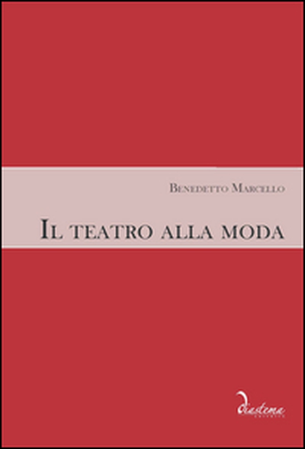 Il teatro alla moda - Librerie.coop