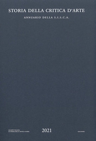 Storia della critica d'arte. Annuario della S.I.S.C.A. 2021 - Librerie.coop