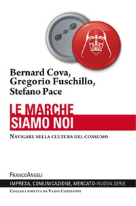 Le marche siamo noi. Navigare nella cultura del consumo - Librerie.coop