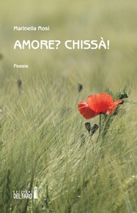 Amore? Chissà! - Librerie.coop
