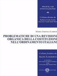 Problematiche di una revisione organica della Costituzione nell'ordinamento italiano - Librerie.coop