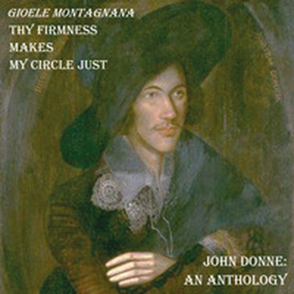 Thy firmness makes my circle just. John Donne: an anthology - Librerie.coop Thy firmness makes my circle just. John Donne: an anthology - Librerie.coop