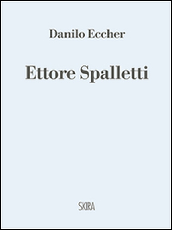 Ettore Spalletti - Librerie.coop Ettore Spalletti - Librerie.coop