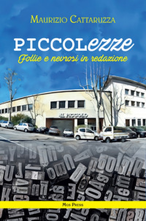 PICCOLezze. Follie e nevrosi in redazione - Librerie.coop PICCOLezze. Follie e nevrosi in redazione - Librerie.coop