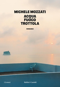 Acqua fuoco trottola - Librerie.coop