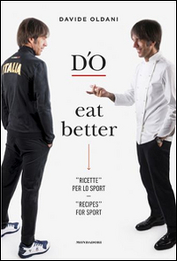 D'O eat better. Ricette per lo sport. Ediz. italiana e inglese - Librerie.coop D'O eat better. Ricette per lo sport. Ediz. italiana e inglese - Librerie.coop