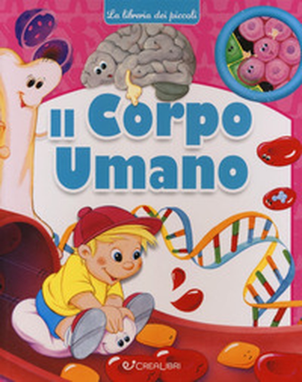 Il corpo umano - Librerie.coop Il corpo umano - Librerie.coop